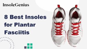 Image of the best insole for plantar fasciitis