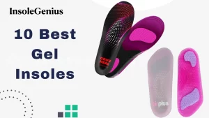 best gel insoles for shoes