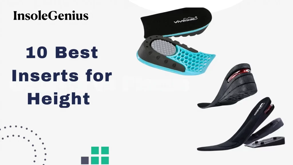 best shoes inserts for height