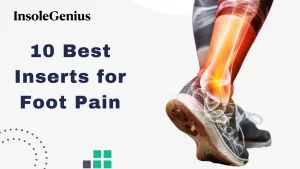 best shoe inserts for foot pain